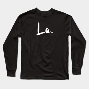 La. Long Sleeve T-Shirt